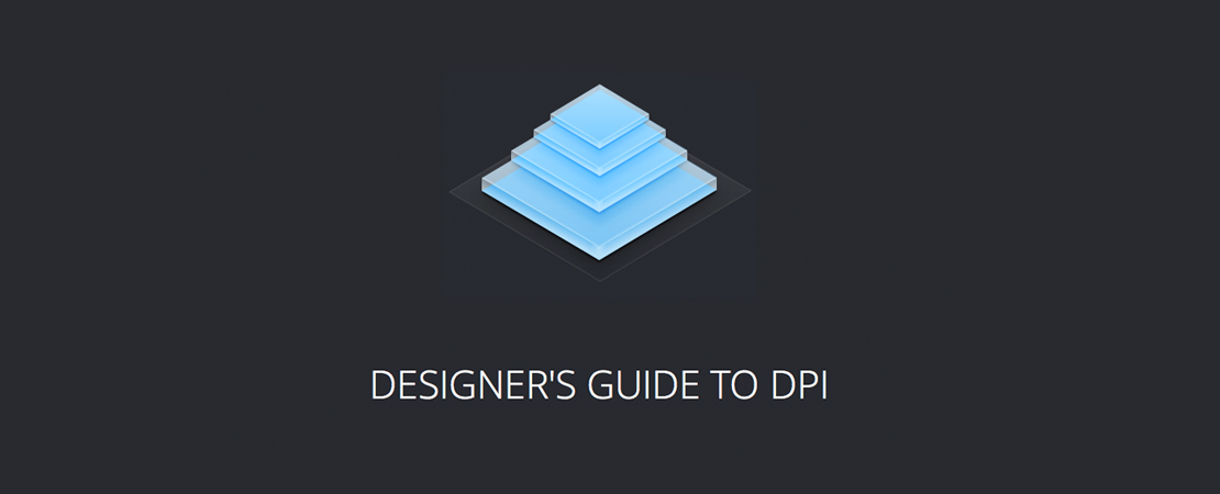 DESIGNER’S GUIDE TO DPI