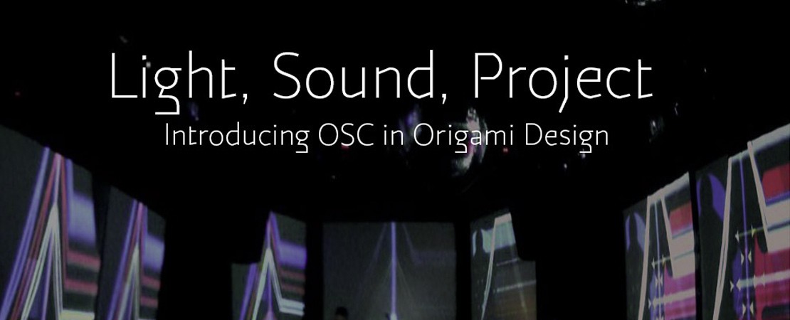 Origami Design reçoit une mise à jour et  intègre OSC (Open Sound Control)
